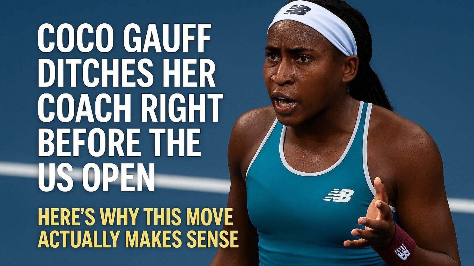 Coco Gauff Ditches Her Coach Right Before the US Open – Here’s Why This Move Actually Makes Sense